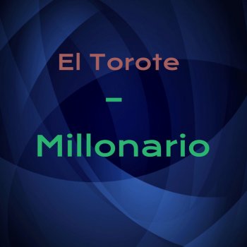 Millonario El Torote