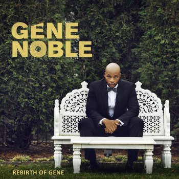 Gene Noble All I Give A Fuck About