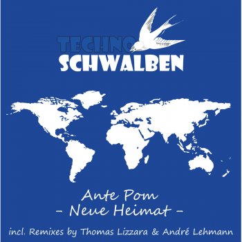 Ante Pom Neue Heimat - Andre Lehmann Remix