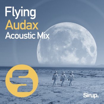 Audax Flying - Acoustic Mix