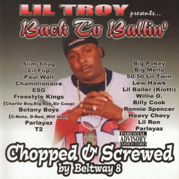 Lil' Troy Back To Ballin’ (feat. E.S.G., Slim Thug & T-2)