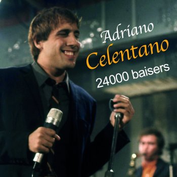 Adriano Celentano 24 000 baisers