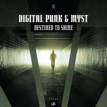 Digital Punk feat. Myst Destined to Shine