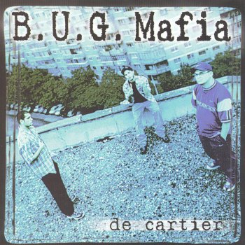 B.U.G. Mafia feat. July & Andreea Pentru' 98