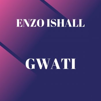 Enzo Ishall Gwati