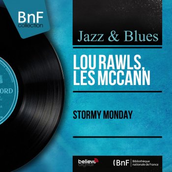 Lou Rawls, Les McCann Stormy Monday