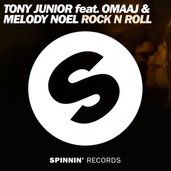 Tony Junior feat. Omaaj & Melody Noel Rock n Roll