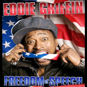 Eddie Griffin Freedom Is a State of Mind