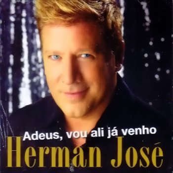 Herman José Podia Acabar O Mundo