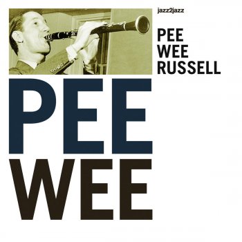 Pee Wee Russell It's Been So Long