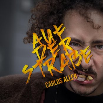 Carlos Aller feat. DJMIKI886 Auf der Straße