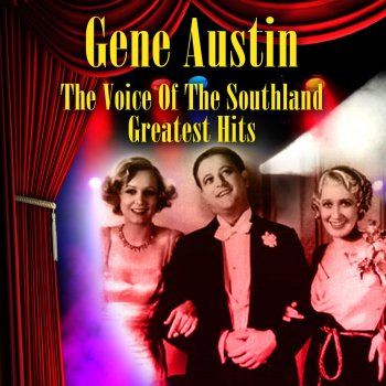 Gene Austin The Voice Of The Southland