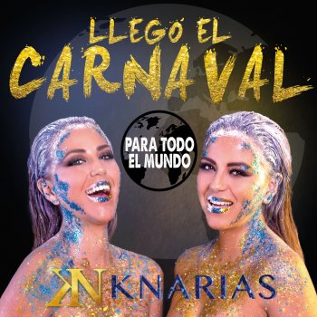 K-Narias Ya Llegó el Carnaval (Para Todo el Mundo)