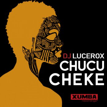 DJ Lucerox Chucu Cheke