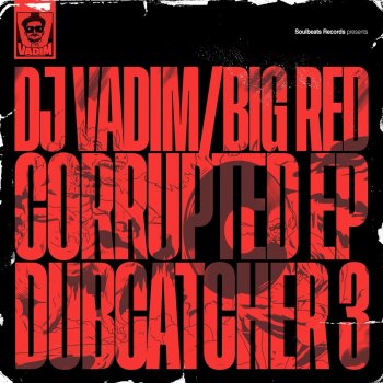 DJ Vadim feat. Lion D, Raphael, Syross & Numa Crew Rudeboy - Numa Crew Remix