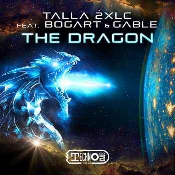 Talla 2XLC The Dragon (feat. Bogart & Gable) [Extended Mix]