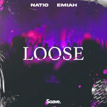 Natio feat. EMIAH Loose