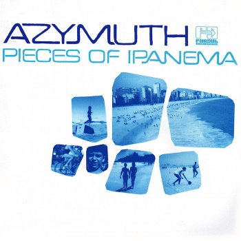 Azymuth Pieces of Ipanema