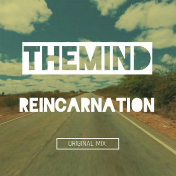 The Mind Reincarnation