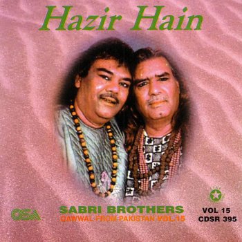 Sabri Brothers Hazir Hain Hazir Hain (Labbaik)