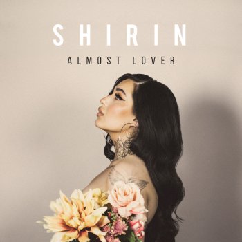 Shirin Almost Lover