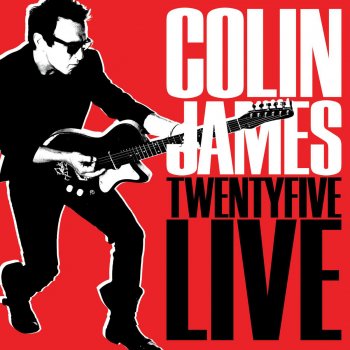 Colin James Sweets Gone Sour (Live)