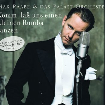 Max Raabe feat. Palast Orchester Under the Red Moon (Of the Pampas)