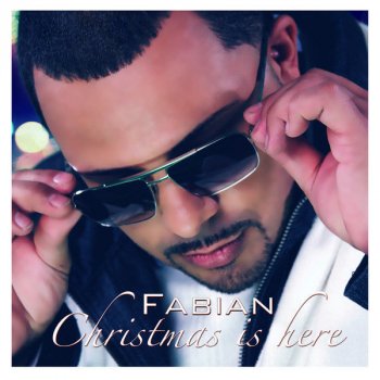 Fabian Hernandez Christmas Time Is Here