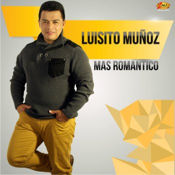 Luisito Muñoz Mi Obstinado Amor