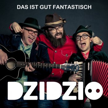 DZIDZIO Das Ist Gut Fantastisch - Radio Edit