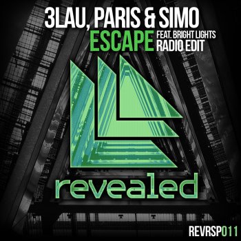 3LAU & Paris & Simo Feat. Bright Lights Escape (Radio Edit)