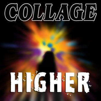 Collage Higher (Klubjumpers Anthem Club Mix)