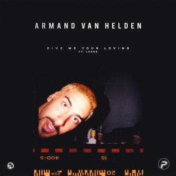 Armand Van Helden feat. Lorne Give Me Your Loving (feat. Lorne)