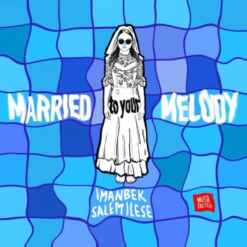 Imanbek feat. salem ilese Married to Your Melody (KDDK Remix Extended Version)