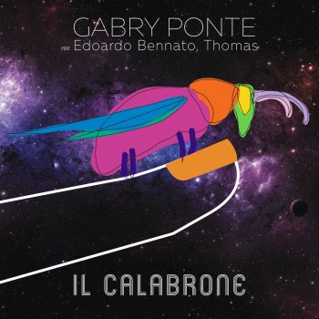 Gabry Ponte feat. Edoardo Bennato & Thomas Il Calabrone (feat. Edoardo Bennato & Thomas)