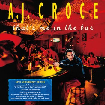 A.J. Croce If You Want Me to Stay - Bonus Track