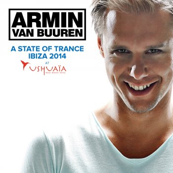 Armin van Buuren A State Of Trance at Ushuaïa, Ibiza 2014 (Full Continuous Mix, Pt. 1)