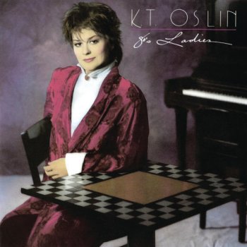 K.T. Oslin Lonely But Only for You