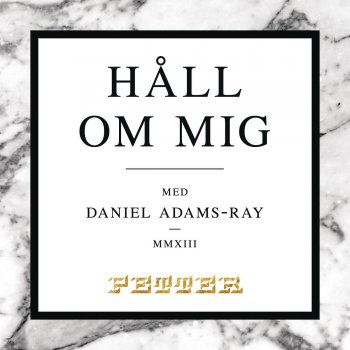 Petter feat. Daniel Adams-Ray Håll om mig