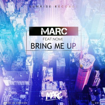 MARC Bring Me Up - feat. Nomi [Radio edit]