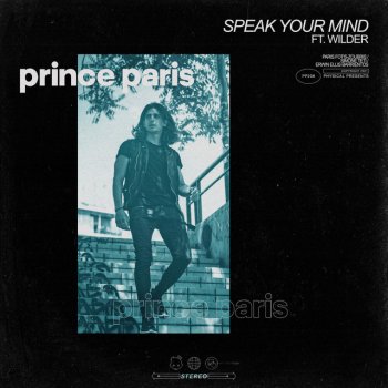 Prince Paris feat. Wilder Speak Your Mind