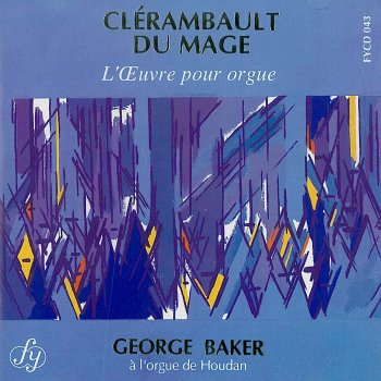 Pierre DuMage feat. George C. Baker Livre d’Orgue: VII. Duo