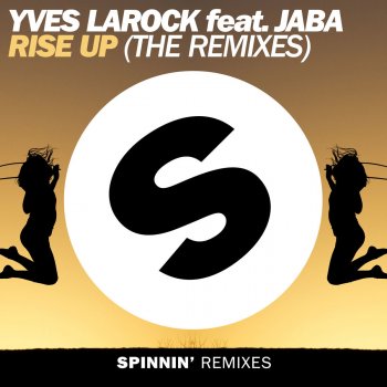 Yves Larock feat. Jaba Rise Up (feat. Jaba) - Yves Larock Remix Edit