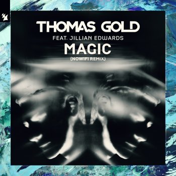 Thomas Gold feat. Jillian Edwards Magic