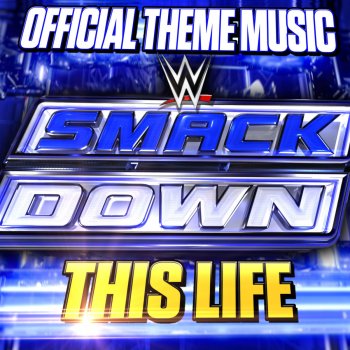 WWE feat. CFO$ & Cody B. Ware This Life (SmackDown) [feat. Cody B. Ware]