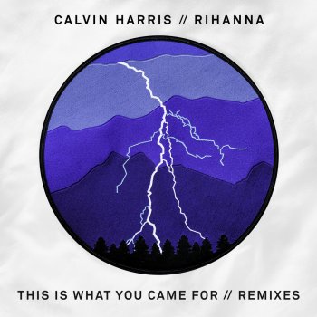Calvin Harris feat. Rihanna This Is What You Came For (feat. Rihanna) [R3hab Remix]