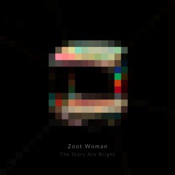 Zoot Woman The Stars Are Bright - Startro Mix
