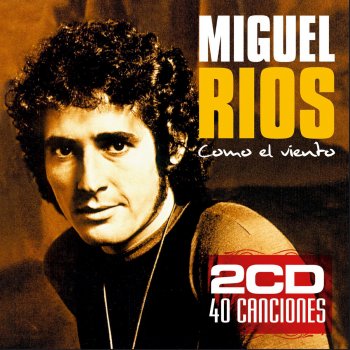 Miguel Rios Canción para un nuevo mundo