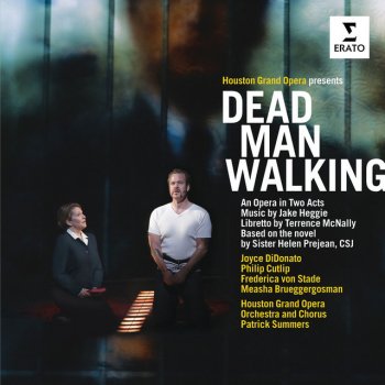 Jake Heggie feat. Terence McNally, Joyce DiDonato, Orchestra of Houston Grand Opera, Patrick Summers & Houston Grand Opera Orchestra Heggie: Dead Man Walking, Act 2: The Execution - "He will gather us around, all around" (Sister Helen)