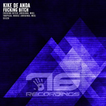 Kike De Anda Fucking Bitch - Original Mix